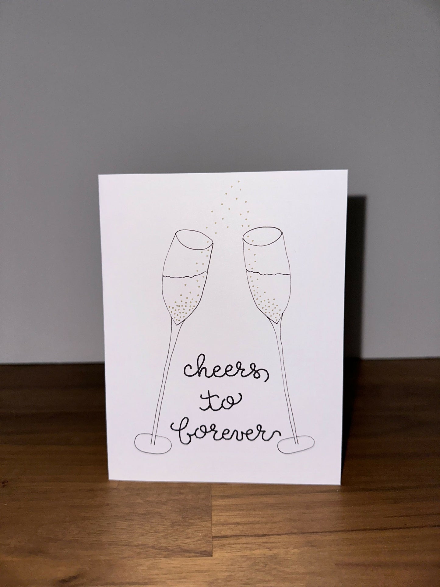Cheers to Forever Greeting Card