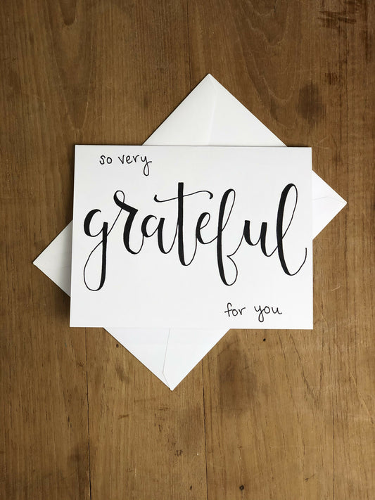 Grateful For You Greeting Card